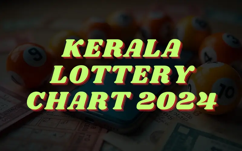 kerala lottery chart 2024